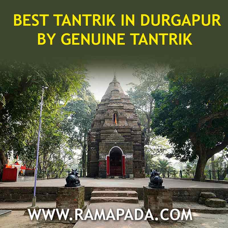 best tantrik in Durgapur West Bengal for genuine tantra services black magic removal and spiritual healing Ramapada Acharjee