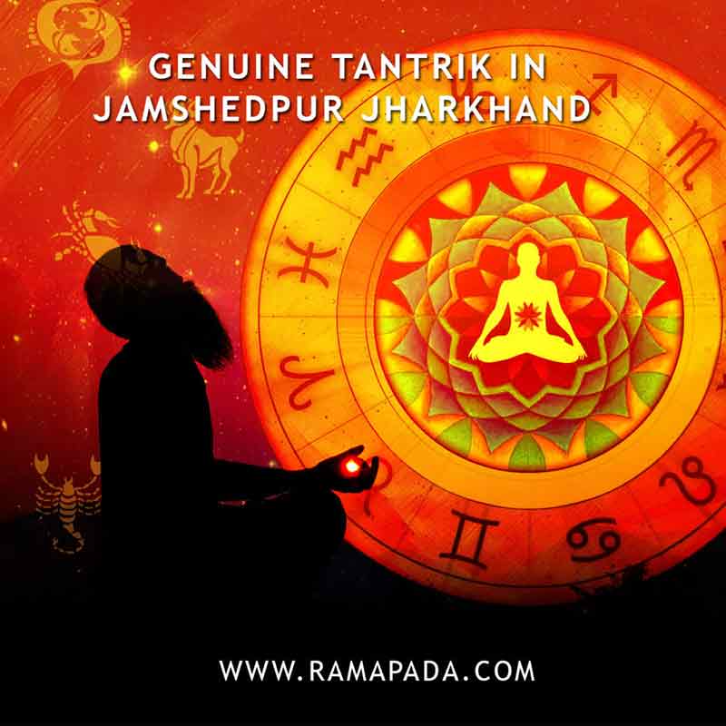 Genuine Tantrik in Jamshedpur, Jharkhand – Authentic Spiritual Remedies by Ramapada Acharjee