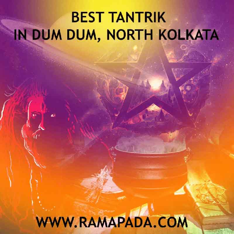 Best tantrik in Dum Dum, North Kolkata offering authentic tantra healing and spiritual solutions