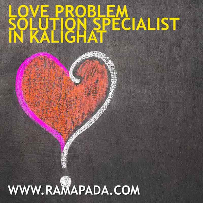 Love Problem Solution Specialist in Kalighat - Astrological and Tantric Guidance by Ramapada Acharjee.