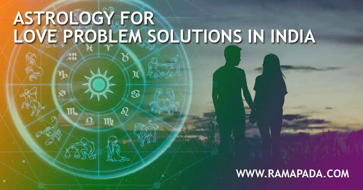 Astrology for Love Problem Solutions in India